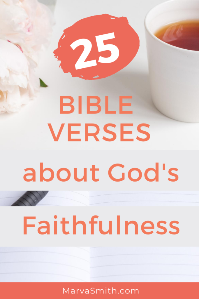 25 Bible Verses About God S Faithfulness That Will Inspire Your Faith