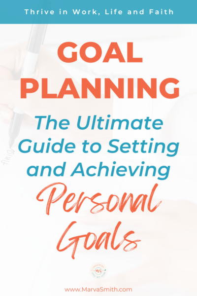 Goal Planning: A Comprehensive Guide to Set and Achieve Your Personal ...