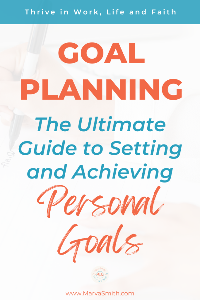 Goal Planning A Comprehensive Guide To Set And Achieve Your Personal